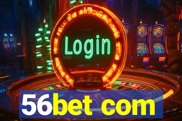 56bet com